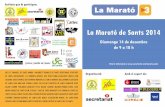 La Marató de Sants 2014 - secretariat.cat · Recital de poemes a partir de les 10 h amb el COL·LECTIU D’ARTISTES DE SANTS Balls country a partir de les 11.30 h amb LINE DANCE
