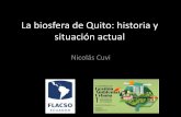 La biosfera de Quito: historia y situación actualiamu-utpl.org/assets/files/Cuvi N_La biosfera de... · “Vea, su reverencia, si usted accede a este pedido, hará un gran bien a