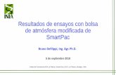 Presentación de PowerPoint · Resultados de ensayos con bolsa de atmósfera modificada de SmartPac 5 de septiembre 2018 Unidad de Postcosecha INIA-La Platina | Santa Rosa 11610,