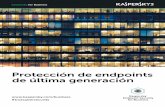 Protección de endpoints de última generación ... 2 Protección integral Kaspersky Endpoint Security for Business utiliza varias tecnologías de última generación (como el refuerzo