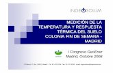 MEDICIÓN DE LA TEMPERATURA Y RESPUESTA TÉRMICA …...Contenidos Radiación Solar en España Energía Geotérmica Superficial Descripción del Experimento Medición de la Temperatura