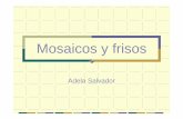 Mosaicos y frisos - UPM€¦ · zConfección de un plan de trabajo zElaboración de presupuestos zRealización práctica del friso Clasificación de los frisos Generación Los frisos