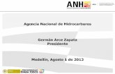 Agencia Nacional de Hidrocarburos Germán Arce Zapata ... · Conocimiento Geológico de las cuencas COMPAÑÍAS PETROLERAS Procesos competitivos E&P - TEA DESCUBRIMIENTO DE HIDROCARBUROS