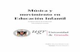 Música y movimiento en Educación Infantildigibug.ugr.es/bitstream/10481/45895/1/Martinez... · y el movimiento sobre todo en la Educación Infantil. En relación a esto último,