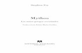 Mythos · una línea ininterrumpida casi desde los albores de la escritura hasta la actualidad. Si bien los mitos griegos tienen mucho en común con los chinos, iraníes, indios,