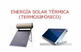 ENERGÍA SOLAR TÉRMICA (TERMOSIFÓNICO)...PREGUNTAS FRECUENTES 1. ¿Qué es la energía solar térmica? 2. ¿Qué componentes necesita una instalación? 3. ¿Dónde se puede montar
