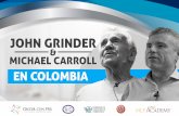 John Grinder y Michael Carroll en Colombia, una ...johngrindercolombia.com/Brochure-John-Grinder-Michael-Carroll-en-Colombia.pdfde la PNL está repleta de éxito y Alto Rendimiento.