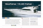 Starfisher 10,60 Fisherde crucero o largas jornadas de pesca. Un portillo ofrece la luz y la ventilación necesarias. Navegando En líneas generales, podemos decir que la ST 10,60