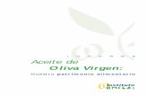 INFORME Aceite de - esenciadeolivo.es · informe • Aceite de Oliva Virgen:nuestro patrimonio alimentario 4 Aceite de Oliva.Origen y Situación el valle del río Ebro.A finales del