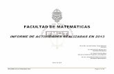 FACULTAD DE MATEMÁTICAS - matematicas.uady.mx · INFORME DE ACTIVIDADES 2013 Página 1 de 41 FACULTAD DE MATEMÁTICAS INFORME DE ACTIVIDADES REALIZADAS EN 2013 M. en Est. Luci del