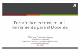El Portafolio Electrónicocea.uprrp.edu/wp-content/uploads/2015/02/Portafolio-Profesional1.pdf · En educación, el portafolio se refiere a una colección de información y documentos