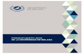 PRESUPUESTO 2016 DE LA UNIVERSIDAD DE MÁLAGA · de Medidas Urgentes de racionalización del Gasto Público en el ámbito educativo, por la Ley Andaluza de Universidades de 22 de