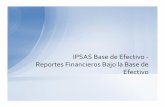 IPSAS Base de Efectivo training - website · 2016-06-10 · •El efectivo es controlado cuando la entidad puede utilizar dicho efectivo para sus objetivos de funcionamiento, adquirir