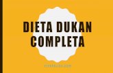DIETA DUKAN COMPLETA - Viva Felizz•Duración de la fase de consolidación de la dieta Dukan: •Es la fase de reeducación alimentaria, que dura 10 días por peso perdido. Por ejemplo,
