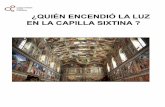 ¿QUIÉN ENCENDIÓ LA LUZ EN LA CAPILLA SIXTINAblog.educastur.es/actividadesdidacticasrestauracion/files/2015/04/ud1parte1.pdf · La Capilla Sixtina es uno de los mayores tesoros