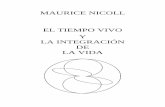 MAURICE NICOLL EL TIEMPO VIVO Y LA INTEGRACIÓN DE LA VIDAcuarto-camino.com/wp-content/descargas/libros/Maurice Nicoll - El... · Dadme a Nepente, con sus ojos de sueño, para de
