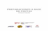 PREPARACIONES A BASE DE FRUTASfidehonduras.com/.../38-preparaciones_a_base_de_frutas.pdf · 2018-08-30 · Preparaciones a base de frutas No. 38, Mercado: Unión Europea 5 vegetales