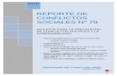 REPORTE DE CONFLICTOS SOCIALES Nº 79 · problemas y el desarrollo de los conflictos sociales registrados por la Defensoría del Pueblo a nivel nacional. La información divulgada