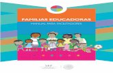 Familias educadoras- manual para facilitadores · 2018-10-25 · El Manual está dirigido a los “Facilitadores” de los talleres, que pueden ser miembros de las familias o integrantes
