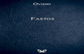 La ruptura con la elegía amorosa que Ovidio anuncia al ...planetalibro.net/repositorio/o/v/ovidio/ovidio-fastos/ovidio-fastos.pdf · Fastos fueron editados póstumamente en el estado
