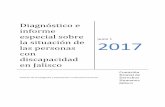 informe especial sobre las personas 2017 con …cedhj.org.mx/recomendaciones/diagnostico e informe...Diagnóstico e informe especial sobre la situación de las personas con discapacidad