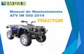 Manual de Mantenimiento ATV IM 500 - IMPAC · La luz de ajuste de válvulas de Admisión es de 0.10mm y la de la válvulas de escape es de 0.15m m. se recomienda hacer girar el motor