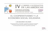 EL COOPERATIVISMO Y LA ECONOMÍA SOCIAL SOLIDARIA · Ley Economía Popular y Solidaria de Ecuador. «Art 1.- Definición.- se entiende por EPS a la forma organizativa económica,