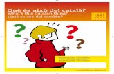Què és això del català? - Plataforma per la Llengua · Volem compartir amb tu tota la riquesa cultural, lingüística i científica que tenim a l’abast, i per això t’oferim