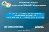 ESTUDIO DE LAS PROPIEDADES MECÁNICAS DE MATERIALES …saber.ucv.ve/bitstream/123456789/17535/2/SEMINARIO II.pdf · 2018-01-16 · Algunos biomateriales son los vidrios y las vitrocerámicas,
