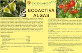 ECOACTIVA ALGAS - ECODAGO · (ácido algínico, manitol, etc.) por lo que una vez aplicado penetra en los tejidos celulares incidiendo sobre los procesos ﬁsiológicos de la planta,