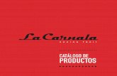 CATÁLOGO DE PRODUCTOS - La Carnalalacarnala.com/Catalogo rojo La Carnala 2014.pdf · 2014-09-25 · · DE SOLOMILLO DE CERDO TORTA DE QUESO Y PIMIENTO · DE PULARDA QUESO DE CABRA
