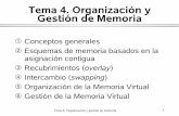 Gestión de Memorialsi.ugr.es/aleon/DescargasDeDocumentos/soi/TEMA4.pdf · Tema 4: Organización y gestión de memoria 2 Objetivos Distinguir entre dirección relativa o lógica y