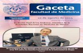 10 de agosto de 2013 - Facultad de Medicina UNAMD esde el pasado 26 de junio, el doctor Raúl Ariza Andraca, coordinador de los Cursos de Posgrado de Alta Especialidad en Medicina