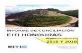 2015 Y 2016...En este documento se presenta el tercer Informe de Conciliación de la Iniciativa para la Trasparencia de la Industria Extractiva en Honduras (EITI-HN) para los años