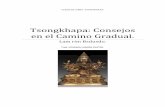 Tsongkhapa: Consejos en el Camino Gradual. · 3 comprender: los Sutras de la Prajnaparamita4, que son la Madre de los Budas. 4) Rindo homenaje a Atisha, el guardián del tesoro de