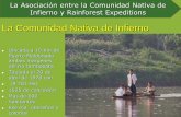 La Comunidad Nativa de Infierno · (Masato) 1996 Firma del contrato 1998 Apertura del albergue 2010 Cambio de estrategia 2013 1ra fase del proyecto 2014 2da fase del proyecto ...