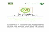 Certificación Sostenibilidad 3Rs · 4 PRÓLOGO El Centro para el Desarrollo Agropecuario y Forestal, Inc. (CEDAF), es una organización privada sin fines de lucro, creada en 1987