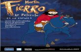 Palabras del equipo · Martin Fierro la película en la escuela Objetivos pedagógicos “Martín Fierro, la película” El humo de un pocillo Dibuja canchas de fútbol en la mesa.