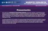 MUERTE VIOLENTA de mujeres y femicidios en Honduras · Informe infográfico No. 3 Enero - septiembre 2019 IUDPAS INSTITUTO UNIVERSITARIO EN DEMOCRACIA, PAZ Y SEGURIDAD.* MUERTE VIOLENTA