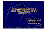 LEGISLATIVA CONSIDERAR EN LA AGENDA PENSIONES: …archivos.diputados.gob.mx/.../Seguridad_Social/docts/pensiones.pdf · : las pensiones en curso de pago • De 1997 a 2004 se han