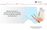 Modernización y Desarrollo del Terminal Portuario Multipropósito … · 2018-01-16 · La ejecución del proyecto ofrece una solución clara a la operatividad y la capacidad de