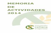 MEMORIA DE ACTIVIDADES 2014 1 - celiacosaragon.org · Reunión con representantes de UPyD en Zaragoza y Huesca. Mandamos dosier informativo. Reunión con el Departamento de Juventud