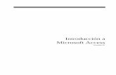 Introducción a Microsoft AccessIntroducción a Access 2 • Microsoft Access Registro: es el concepto básico en el almacenamiento de datos. El registro agrupa la información asociada