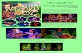 El mago de Ozjulia-entertainment.com/.../2019/03/El-mago-de-Oz.pdf · 2019-03-30 · El espectáculo familiar “El mago de Oz” cuenta una historia conmovedora sobre las increíbles