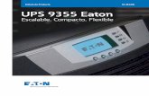 Folleto de Producto 10-30 kVA UPS 9355 Eaton · EATON - UPS 9355 5 Máximo tiempo de funcionamiento, mínimo espacio ocupado El UPS 9355 proporciona densidad de energía sobresaliente