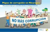 Mapas de corrupción en Nicaragua · 2012-06-11 · La honestidad n n públic o Una nación digna es una nación sin corrupción Hagan de nuestros impuestos soluciones, no mansione