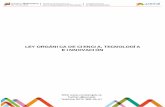 LEY ORGÁNICA DE CIENCIA, TECNOLOGÍA E …conatel.gob.ve/wp-content/uploads/2014/10/PDF-Ley...de la ética para la vida que rigen la actividad científica y tecnológica, que tenga