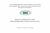 Reglamento de propiedad intelectual1 - URP de propiedad intelectual1.pdf · Protección de la Propiedad Intelectual- INDECOPI, el Texto Único de Procedimientos Administrativos- TUPA,