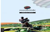 Informe 2007 - Mundukide · ,Ixaskun Intxausti, Txope, Iñigo Trueba, Eneko Jua- ... La MISION de MUNDUKIDE es promover la solidaridad del mundo del trabajo con los pueblos empobrecidos,