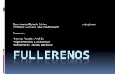 Química del Estado Sólido 02/05/2012 Profesor: …depa.fquim.unam.mx/amyd/archivero/Pres_fullerenos_20166.pdfFullerenos Historia de los Fullerenos. Los fullerenos son la tercera